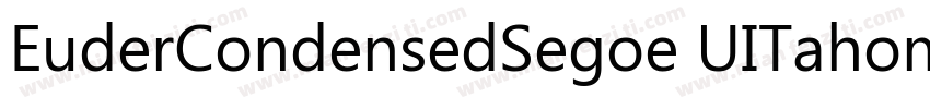 EuderCondensedSegoe UITahomasans字体转换